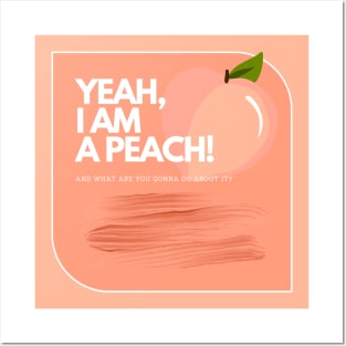 I AM A PEACH Posters and Art